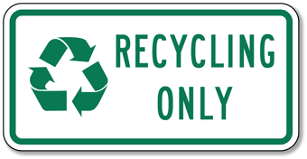 Recycling Only Sign - 18x12| PDQ Signs LLC