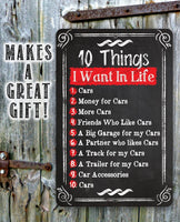 10 Things I Want - Metal Sign