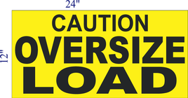 CAUTION OVERSIZE LOAD MAGNET FOR HEAVY LOAD TRUCKS 24X12