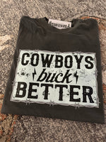 Cowboys Buck Better graphic tee - Comfort Colors