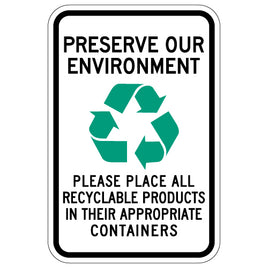 Preserve Our Environment Recycling Sign - 12x18