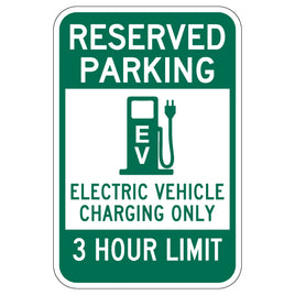 Reserved Parking 3 Hour Electric Vehicle Charging Sign - 12x18