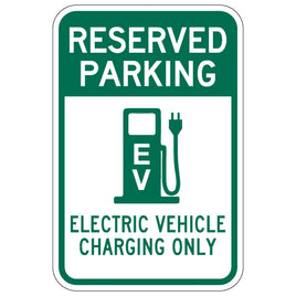 Reserved Parking Electric Vehicle Charging Only Sign - 12x18