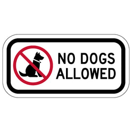 No Dogs Allowed Sign - 12x6