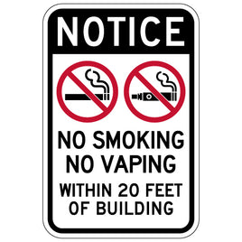 Notice No Smoking No Vaping Within 20ft of Building Sign - 12x18