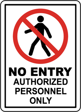 No Entry Authorized Personnel Only Sign

 12x18
