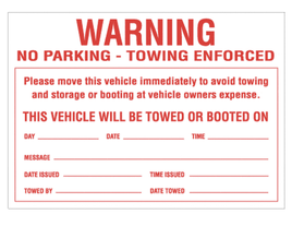 WARNING No Parking - Towing Enforced