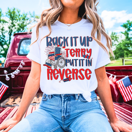 Back It Up Terry Put It In Reverse T-shirt