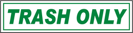 Trash Only Label 9 × 2¼″