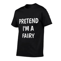Pretend Im A Fairy Costume Lazy Funny Halloween Party  Stretchy T-Shirt