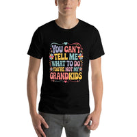 You Cant Tell Me What To Do Youre Not My Grandkids Funny  Heathered Texture T-Shirt