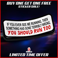 You Should Run Too Decal