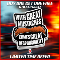 Great Mustaches Comes Great Responsibility Firefighter Sticker