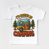 I'd Rater Be Camping Camper Shirt - Camp Tee