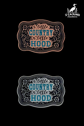 A Little Country A Little Hood Tri-Layer Acrylic Hat Patch