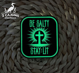 Be Salty Stay Lit Glow in the Dark Acrylic Hat Patch