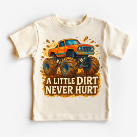 Monster Truck A Little Dirt Never Hurt Shirt - Funny Tee