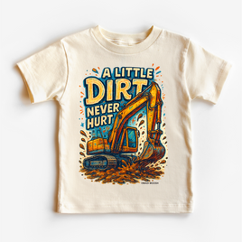 A Little Dirt Never Hurt Excavator Shirt - Funny Tee