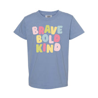 Brave Bold Kind - YOUTH Comfort Colors Tee