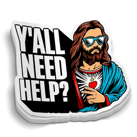 Y'all Need Some Help Jesus Sticker