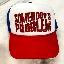 Somebody's Problem Adjustable Trucker Hat