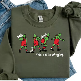 That's It I'm Not Going Christmas T-Shirt/ Crewneck