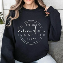 Feeling Kinda IDGAFish Crewneck