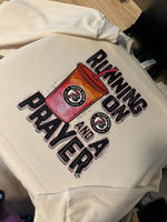 Running on Coffee & Prayer