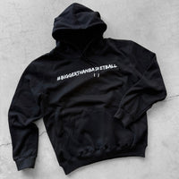 Bigger Than Basketball - Hoodie - Black