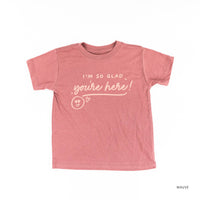 I'm So Glad You're Here! - Tone On Tone - Child Tee