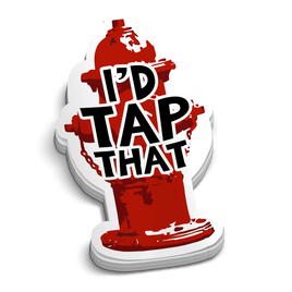 I'd Tap That Fire Hydrant Sticker
