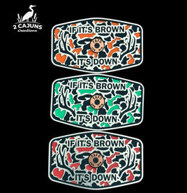 If It's Brown It's Down Acrylic Hat Patch with Copper Acrylic Insert FAFO Edition - 2 Pieces - 3 Colors Available