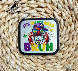 It's Mardi Gras Bruh Crawfish Holographic UV Printed Hat Patch
