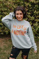 ✨ THE LIFE OF A MOTHER ✨ - Super Soft Fleece