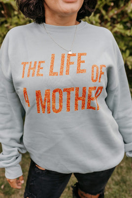 ✨ THE LIFE OF A MOTHER ✨ - Super Soft Fleece