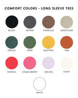 "(Choose Your Grandma Name) - Est. (Select Your Year)"  - Long Sleeve Comfort Colors Tee