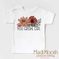 You Grow Girl Flowers Shirt - Boho Tee