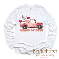 Loads Of Love Valentine Shirt - Valentine Tee