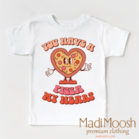 You Have a Pizza My Heart Valentine Shirt - Valentine Tee