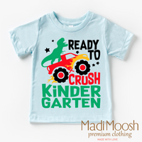 I'm Ready To Crush Kindergarten Dinosaur Monster Truck Shirt - Back To School Tee