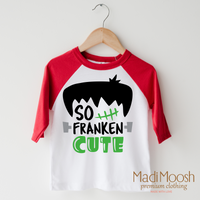So Franken Cute Shirt - Halloween Shirt