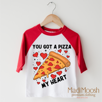 You Got A Pizza My Heart Valentine's Day Shirt - Valentine Tee