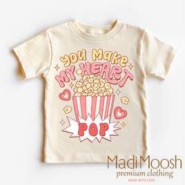 You Make My Heart Pop Valentine's Day Shirt - Pop Corn Valentine Tee