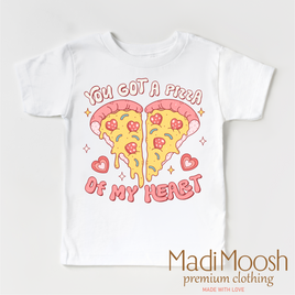 You Got A Pizza Of My Heart Valentine's Day Shirt - Valentine Tee