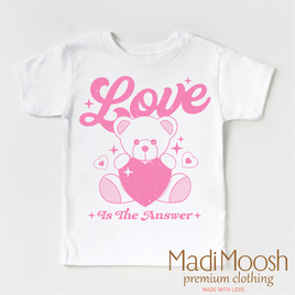 Love Is The Answer Valentine's Day Shirt - Valentine Tee