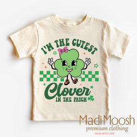 I'm The Cutest Clover In The Patch St. Patrick's Day Shirt - Kids St. Patrick's Day Tee