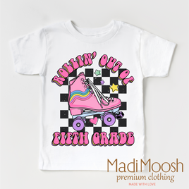 Rollin' Out Of 5th Grade Last Day Of  School Shirt - School Shirt