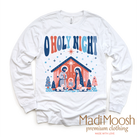 Oh Holy Night Christmas Tee - Long Sleeve White Shirt