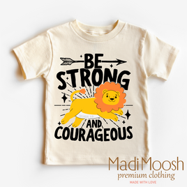 Be Strong And Courageous Christian Lion Shirt - Kids Christian Tee