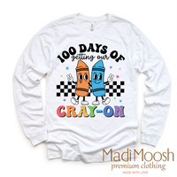 100 Days Of Getting Your Cray-On School Shirt - School Tee